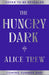 The Hungry Dark