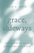 Grace, Sideways