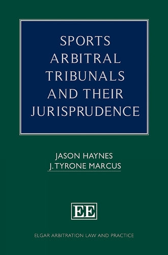 Sports Arbitral Tribunals and Their Jurisprudence