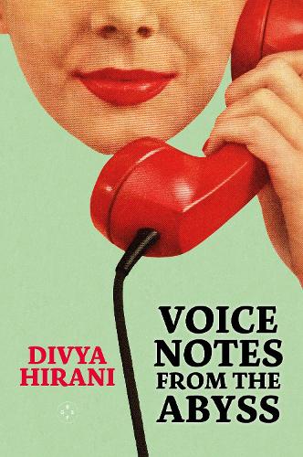 Voice Notes from the Abyss