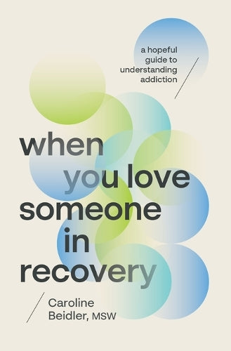 When You Love Someone in Recovery