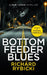 Bottom Feeder Blues