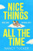 Nice Things All the Time