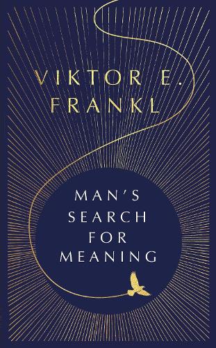 Man's Search For Meaning