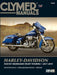 Clymer Harley-Davidson FLH/FLT Milwaukee Eight Touring 2017-2019 Repair Manual