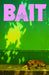 Bait