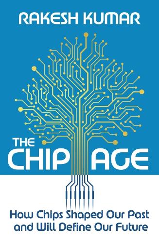 The Chip Age
