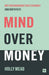Mind over Money