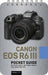 Canon EOS R6 III: Pocket Guide