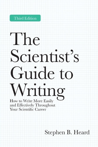 The Scientist’s Guide to Writing, 3rd Edition
