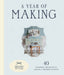 A Year of Making