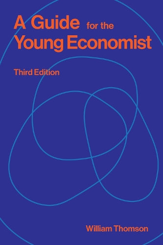 A Guide for the Young Economist
