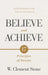 W. Clement Stone's Believe and Achieve