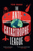 The Anti-Catastrophe League