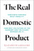 The Real Domestic Product