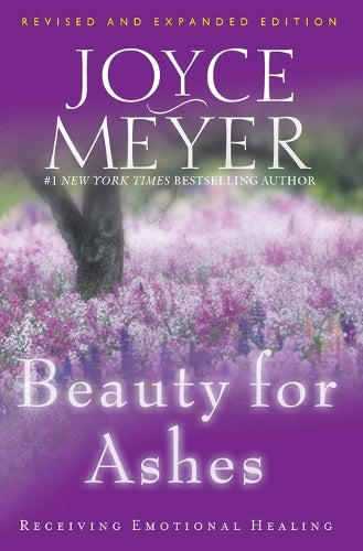 Beauty for Ashes: Receiving Emotion