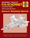 McDonnell Douglas F/A-18 Hornet And Super Hornet Owners' Workshop Manual