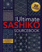 The Ultimate Sashiko Sourcebook Updated Edition
