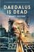 Daedalus is Dead