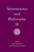 Neuroscience and Philosophy II