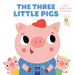 Three Little Pigs (First Fairytales to Touch)
