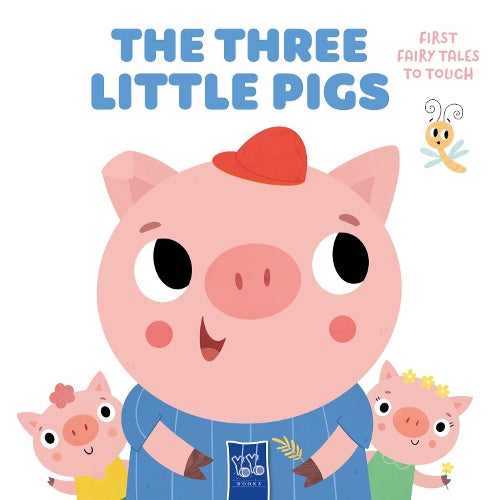 Three Little Pigs (First Fairytales to Touch)