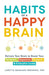 Habits of a Happy Brain