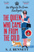 The Queen Who Came in from the Cold