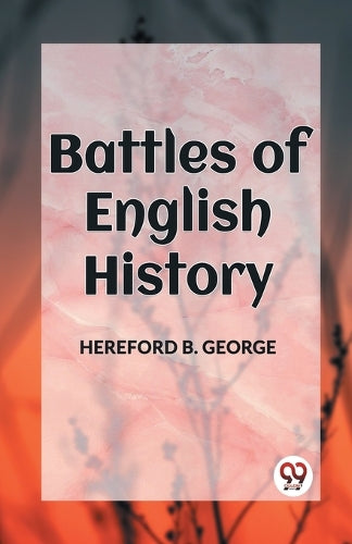 BATTLES OF ENGLISH HISTORY (Edition2023)