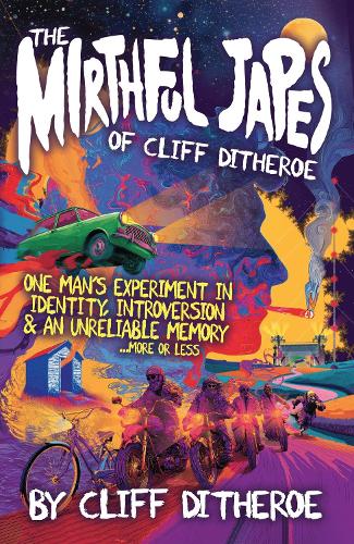 The Mirthful Japes of Cliff Ditheroe