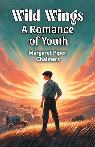 Wild WingsA Romance of Youth (Edition2024)