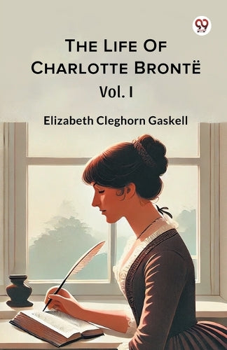 The Life Of Charlotte BronteVol. I (Edition1)