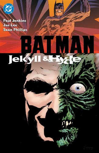 Batman: Jekyll & Hyde