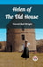 Helen of the Old House (Edition2023)