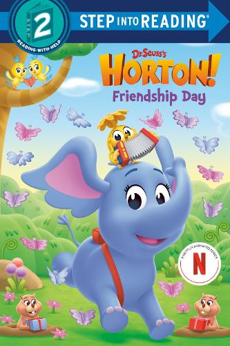 Friendship Day (Dr. Seuss's Horton!)