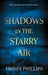 Shadows in the Starry Air