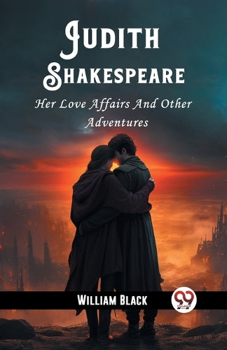 Judith ShakespeareHer Love Affairs And Other Adventures (Edition2023)