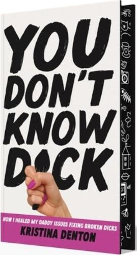 You Don’t Know Dick