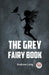The Grey Fairy Book