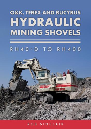 O&K, Terex and Bucyrus Hydraulic Mining Shovels