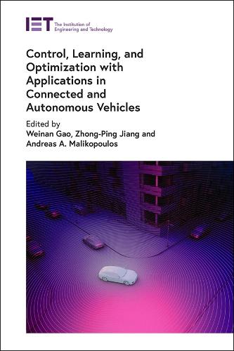 Control, Learning, and Optimization with Applications in Connected and Autonomous Vehicles