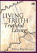 Living Truth and Truthful Living