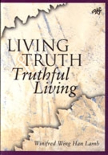 Living Truth and Truthful Living
