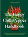 The Happy Chilli Pepper Handbook