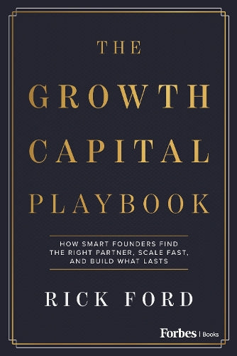 The Growth Capital Playbook