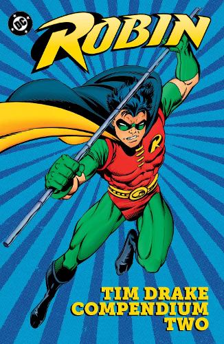 Robin: Tim Drake Compendium Two