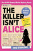 The Killer Isn't Alice