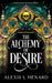 The Alchemy of Desire