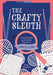 The Crafty Sleuth: Cozy Crimes and Crafty Clues for Crocheters