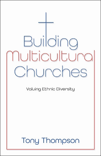 Building Multicultural Churches